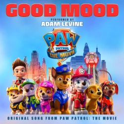 Обкладинка: Good Mood - Original Song From Paw Patrol- The Movie