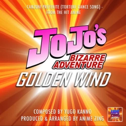 Обкладинка: Canzoni Preferite (Torture Dance Song) (From 'Jo Jo's Bizarre Adventure Golden Wind')