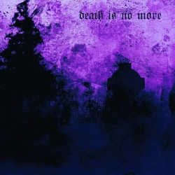 Обкладинка: Death Is No More (Slowed)