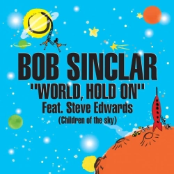 Обкладинка треку: World Hold On (Children of the Sky) - Radio Edit Обкладинка: World Hold On (Children of the Sky) - Radio Edit