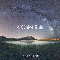 Обкладинка треку: A Quiet Ruin Обкладинка: A Quiet Ruin