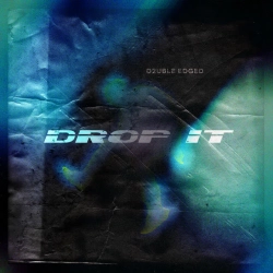 Обкладинка треку: Drop It Обкладинка: Drop It