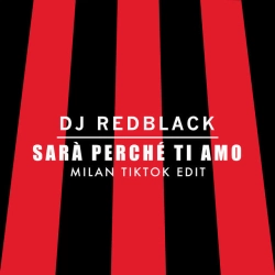 Обкладинка: Sarà Perché Ti Amo - Milan TikTok Edit