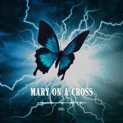 Обкладинка треку: Mary On A Cross Обкладинка: Mary On A Cross