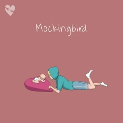 Обкладинка треку: Mockingbird Обкладинка: Mockingbird