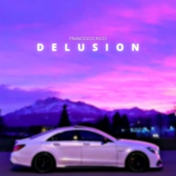 Обкладинка треку: Delusion Обкладинка: Delusion