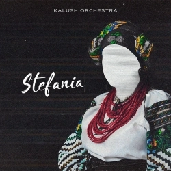 Обкладинка: Stefania (Kalush Orchestra)