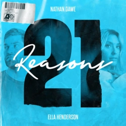Обкладинка треку: 21 Reasons (feat Ella Henderson) Обкладинка: 21 Reasons (feat Ella Henderson)
