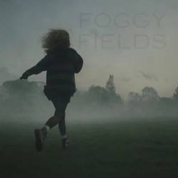 Обкладинка треку: foggy fields Обкладинка: foggy fields