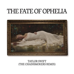 Обкладинка: The Fate of Ophelia - The Chainsmokers Remix