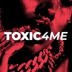 Обкладинка треку: toxic4me Обкладинка: toxic4me
