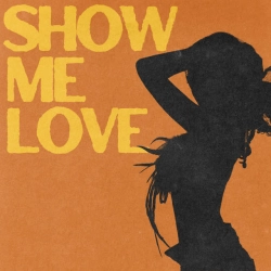 Обкладинка: Show Me Love (with Tyla)