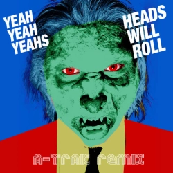 Обкладинка: Heads Will Roll - A-Trak Remix